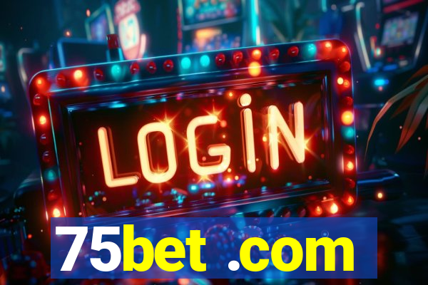 75bet .com